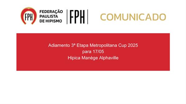 Adiamento 3ª Etapa Metropolitana Cup 2025